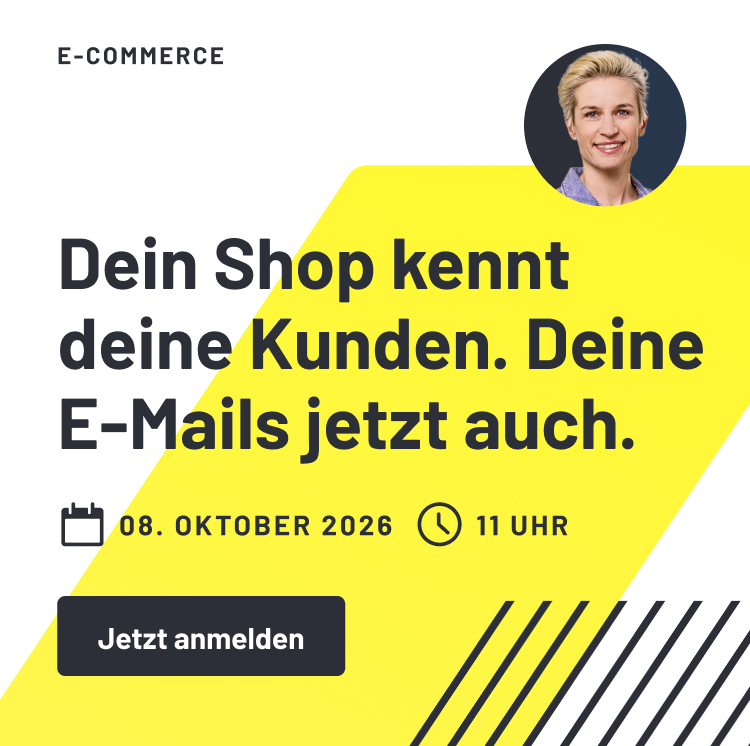 Dein Shop kennt deine Kunden. Deine E-Mails jetzt auch.