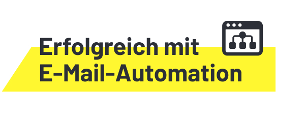 Erfolgreich mit E-Mail-Automation