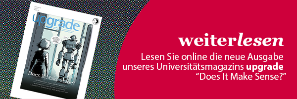 Banner: weitelesen |Lesen sie online die neue Ausgabe unseres Universitätsmagazins upgrade.