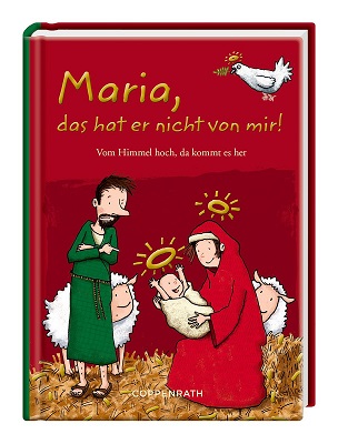 Maria, das hat er nicht von mir