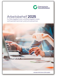 Die Titelseite des Arbeitsbehelfes 2025. Foto: SFIO CRACHO/Shutterstock.com, Montage ÖGK.