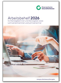 Der Arbeitsbehelf 2026. Foto: SFIO CRACHO/Shutterstock.com, Montage ÖGK.