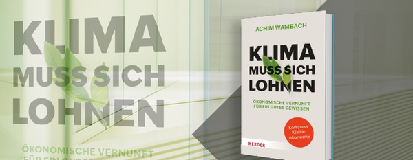 Bild des Buches Klima muss sich lohnen von ZEW-Präsident Achim Wambach