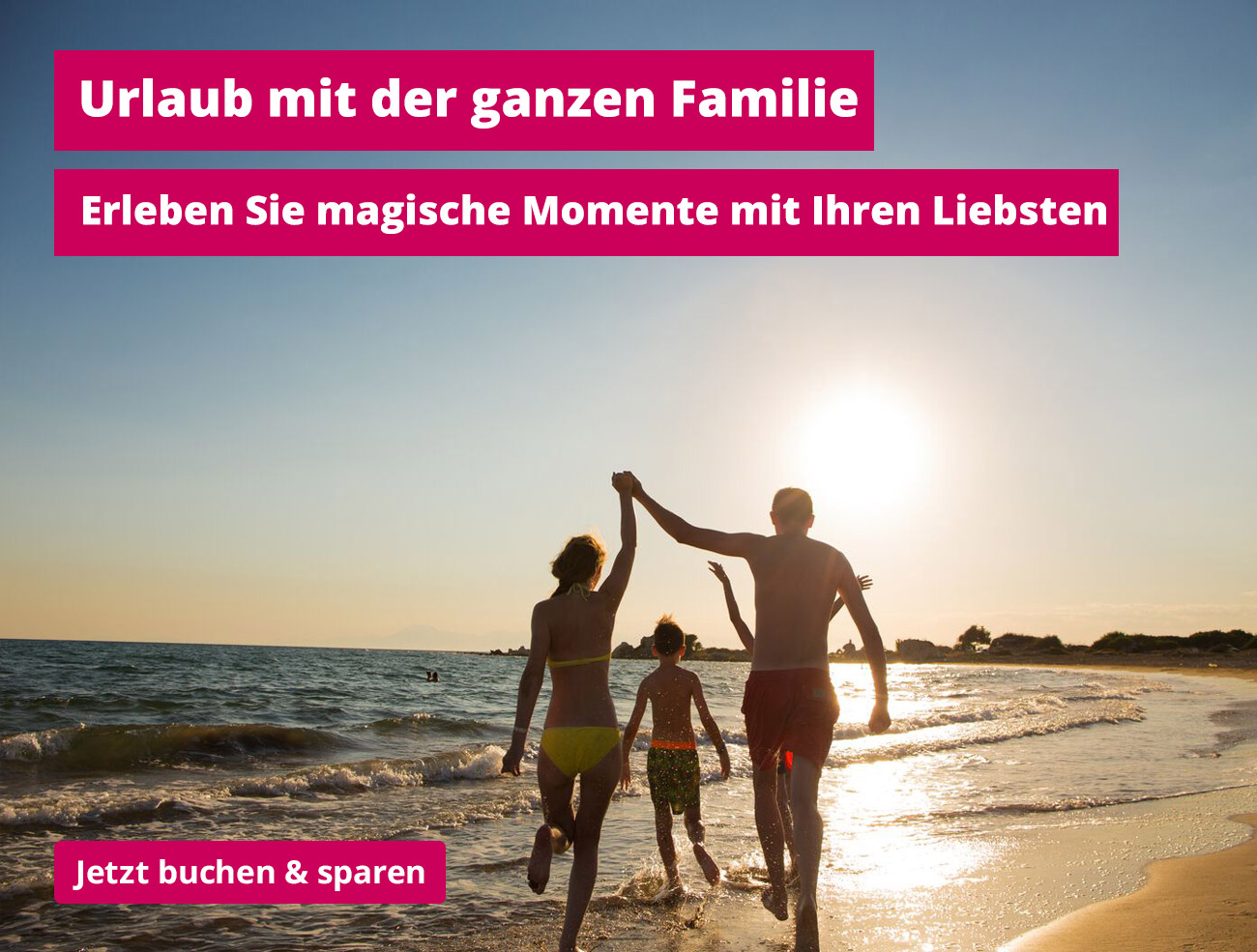 Familien Urlaub