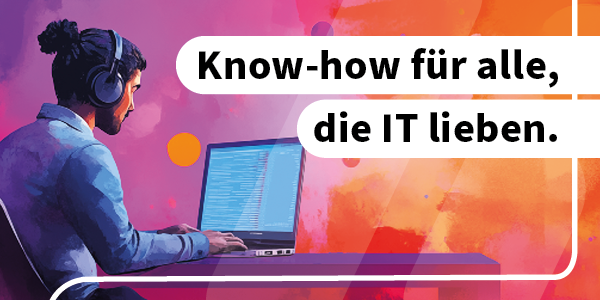 Programmierer mit Kopfhörern vor Laptop mit Code-Ansicht, umgeben von orangefarbenem Hintergrund und dem Slogan "Know-how für alle, die IT lieben."